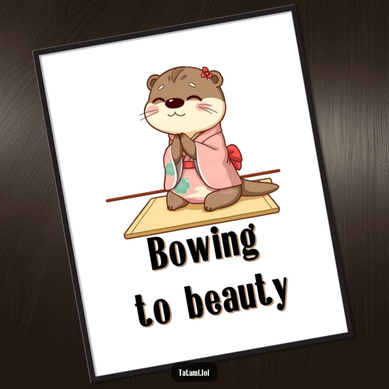 Funny otter poster displaying a happy character in a Japanese kimono bowing gracefully, perfect for adding elegance and humor.