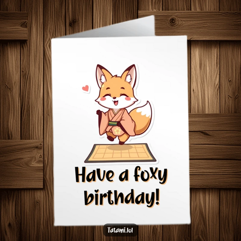 Funny Free Printable Birthday Card: Happy fox in kimono hopping onto mat, playful attitude, humorous downloadable gift.