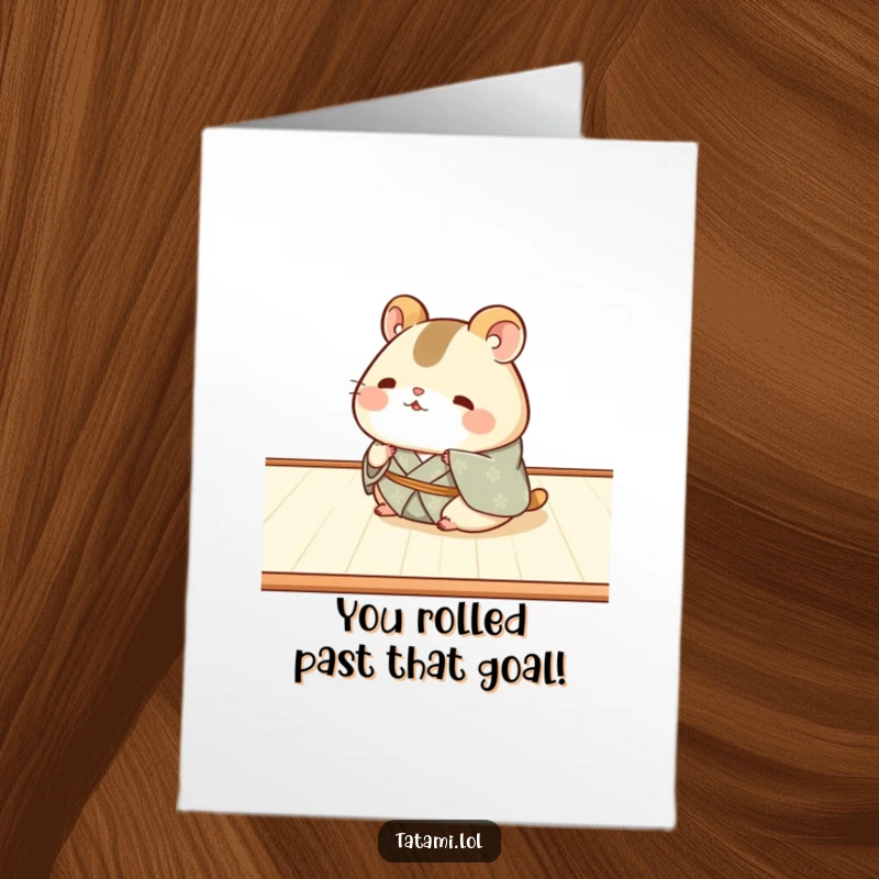 Funny Free Printable Congrats Card: Chubby hamster in a kimono rolls delightfully across tatami, celebrating achievements.
