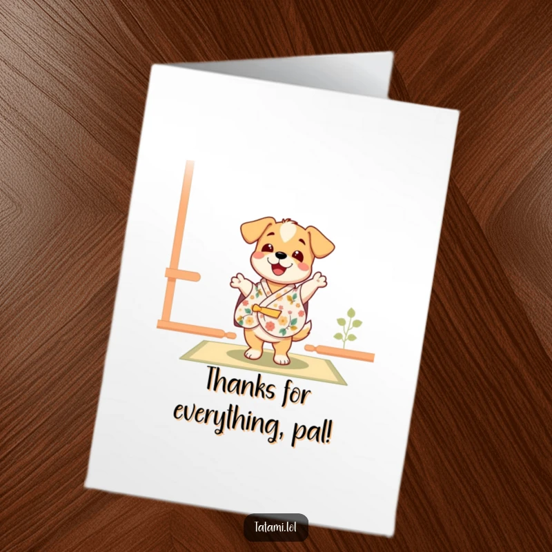 Funny Free Printable Thank You Card: A delighted puppy in a floral kimono doing a happy little dance on a tatami mat for thanks.